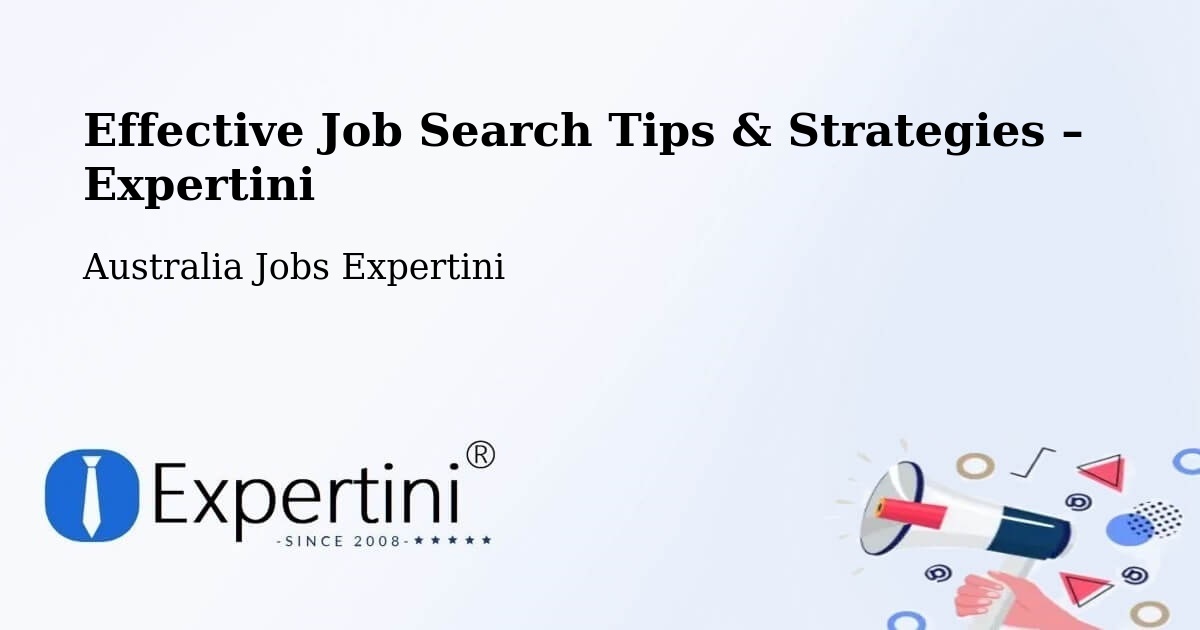 Job Search Tips & Strategies for Job Seekers – Springvale - Springvale, Australia Jobs Expertini