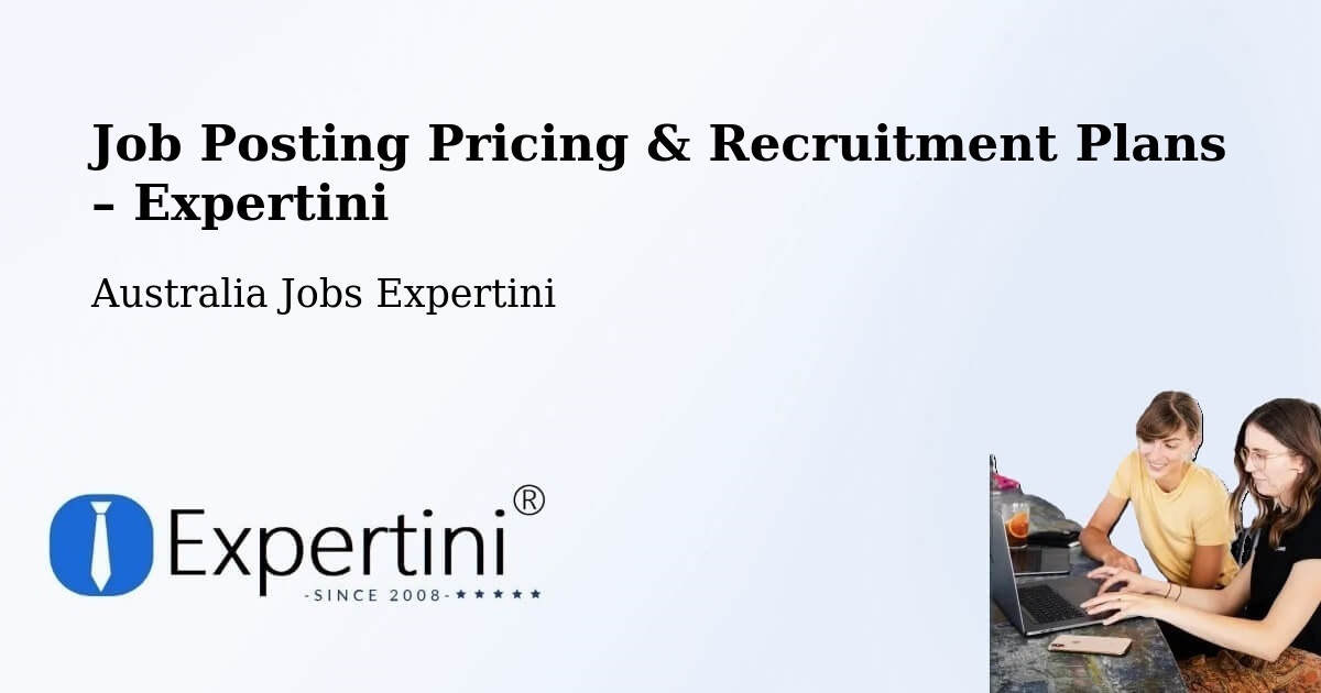 Job Posting Pricing & Recruitment Plans – Springvale - Springvale, Australia Jobs Expertini