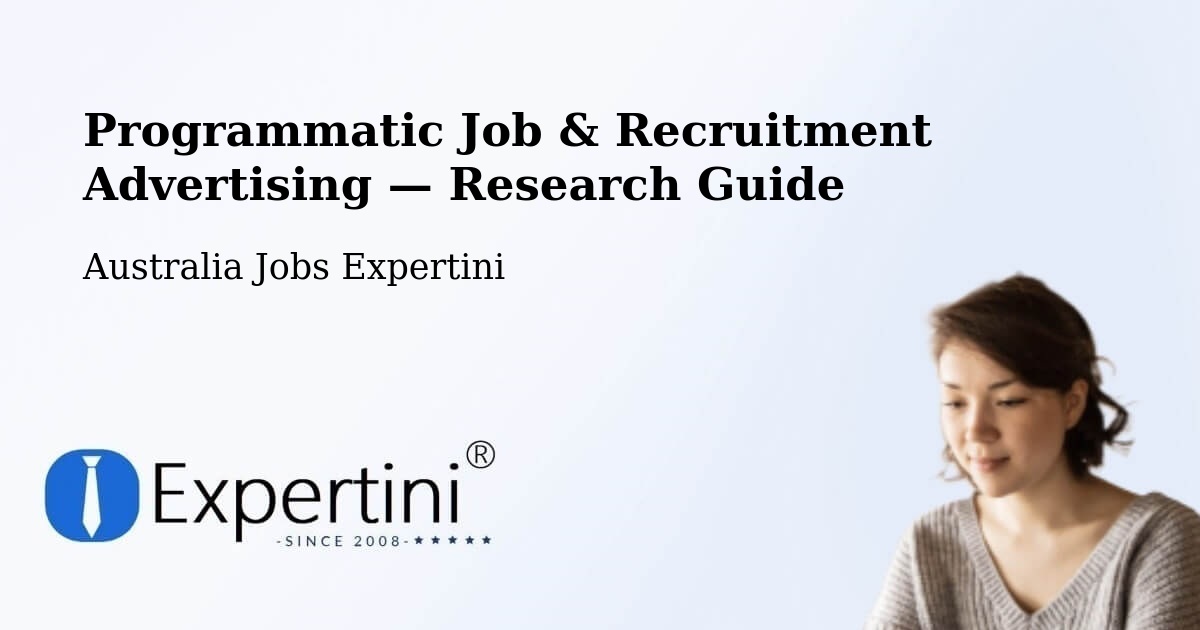 Programmatic Job & Recruitment Advertising — Research Guide – Springvale