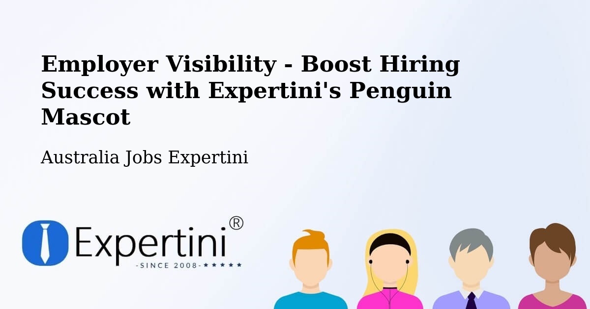 Employer Visibility Strategy – Springvale - Australia Jobs Expertini
