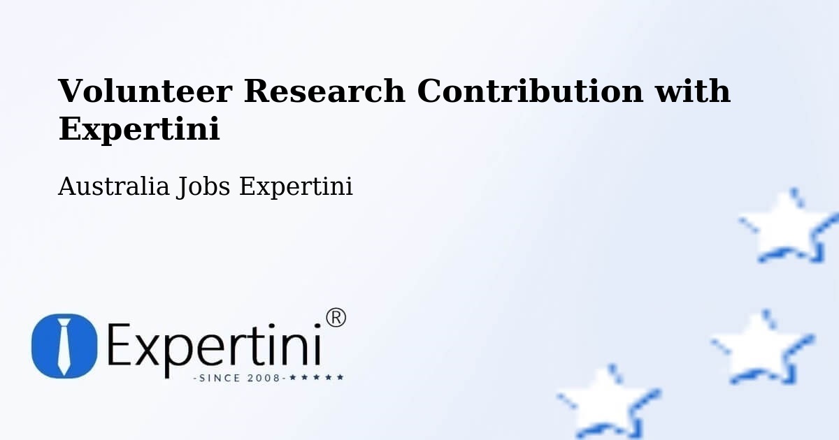 Volunteer Research Contribution Program – Springvale - Australia Jobs Expertini